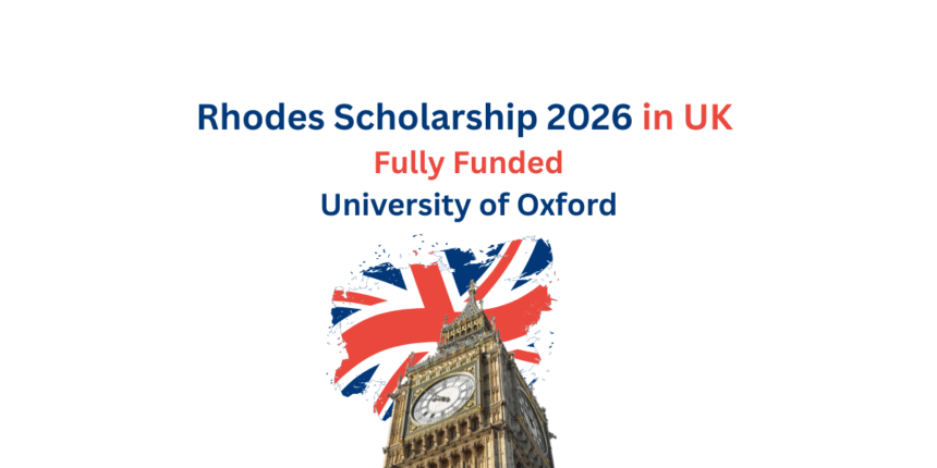 Fully Funded Rhodes Scholarship to Study at Oxford University